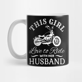 Woman Biker - This Girl Love to Ride With Her Husband Mug